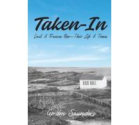 Taken-In: Cecil & Frances Rose-Their Life & Times