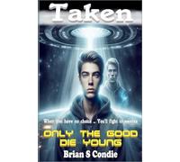 Taken - Only the Good Die Young