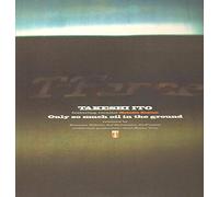 Takeshi Ito - Only So Much Oil in the Ground [Vinilo]