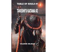 TAKESHI'S KATANA 2: TABLE OF SOULS 1