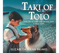 Taki of Tolo: The Life of a Boy and his Dog, Boo A True Story