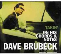 Takin' On His Chords And Notes by Dave Brubeck