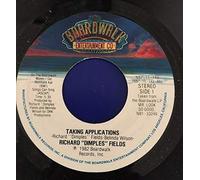 Taking Applications / (A Woman At Home And ) A Freak On The Side - Richard 'Dimples' Fields 7" 45