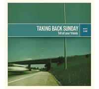 Taking Back Sunday - Taking Back Sunday - Tell All Your Friends