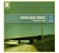 Taking Back Sunday - Tell All Your Friends
