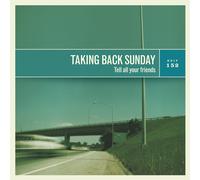 Taking Back Sunday - Tell All Your Friends [Vinilo]