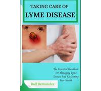TAKING CARE OF LYME DISEASE