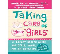 Cuidando tus pechos – Guía de salud mamaria para niñas, adolescentes y las que están entre ambas