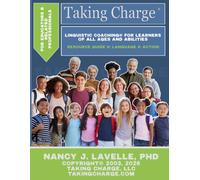 Taking Charge for Educators and Related Professionals: Linguistic Coaching for Learners of All Ages and All Abilities: Resource Guide II: 2 (Taking Charge: Linguistic Coaching)