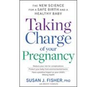 Taking Charge Of Your Pregnancy (ebook)