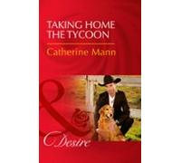 Taking Home The Tycoon (ebook)