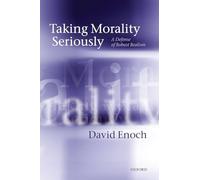 TAKING MORALITY SERIOUSLY:DEFENSE OF ROBUST REALISM PAPER: A Defense Of Robust Realism
