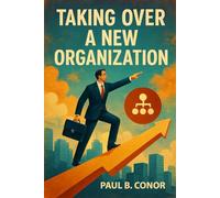 Taking Over a New Organization