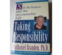 Taking Responsibility: Self-Reliance and the Accountable Life