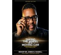 Taking the Wheel In a Moving Car: Mastering the Art of Transition in the Kingdom of God.