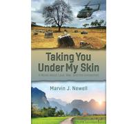 Taking You Under My Skin: A Novel about Love, War, and the Unreached