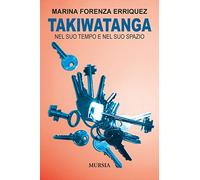 Takiwatanga: Nel suo tempo e nel suo spazio (Memoirs)