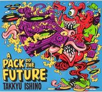 TAKKYU ISHINO - A Pack to the Future