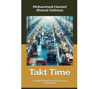 Takt Time: A Guide to the Very Basic Lean Calculation