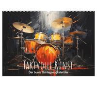 Taktvolle Kunst: Der bunte Schlagzeugkalender (Wandkalender 2026 DIN A2 quer), CALVENDO Monatskalender: Künstliche Rhythmen, lebendig eingefangen: Der Kalender für das Auge und die Ohren.