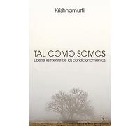 Tal como somos: Liberar la mente de los condicionamientos (Sabiduría Perenne)