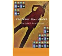 Tal Como Soy...ahora