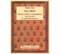 Tal Orot: Dichos Sueños Y Pensamientos De Lo Iadua. El Rabi Desc Onoci