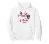 Tal Vez el café es Adicto a mí, Amante de la cafeína Sudadera con Capucha