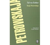 Tal Vez Esther: 1 (narrativas)