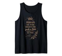 Tal Vez fuiste Creado para un Tiempo como Este Camiseta sin Mangas
