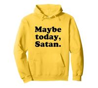 Tal vez hoy, Satanás. Diablo Divertido Sudadera con Capucha