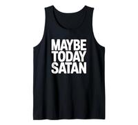 Tal Vez Hoy Satanás - Humor Oscuro Divertido gótico Camiseta sin Mangas