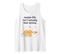 Tal Vez la Vida no es Tan Serio panqueque Kawaii Camiseta sin Mangas