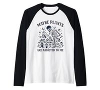Tal Vez Las Plantas Sean adictas a mí, Jardinero Esqueleto Retro Camiseta Manga Raglan