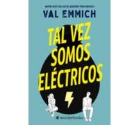 Tal Vez Somos Electricos