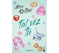 Tal vez tú / Maybe You: Serie Tú 2 (Tú / You, 2)