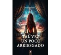 Tal vez un poco arriesgado