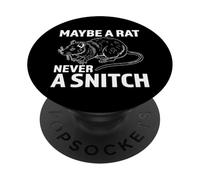 Tal Vez una Rata Nunca una Snitch | Divertido Sin Snitching PopSockets PopGrip Adhesivo