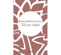 TAL VEZ VIAJAR: 36 (ensayo)