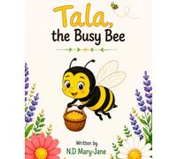 Tala, The Busy Bee