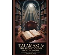 Talamasca: The Secret Order (Movie Review): Guardians of the Supernatural Unveiled