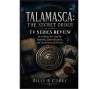 Talamasca: The Secret Order Tv Series Review: An in-depth dive into the Secrets, Surveillance, and the Immortal Universe
