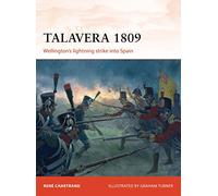 Talavera 1809: Wellington’s lightning strike into Spain: 253 (Campaign)