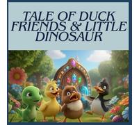 Tale of Duck Friends & Little Dinosaur: Bedtime Stories For Kids