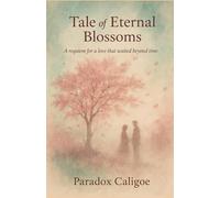 Tale of Eternal Blossoms