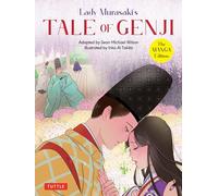 Tale Of Genji Manga Edition /anglais: the manga edition (Tuttle Japanese Classics In Manga)
