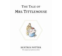 Tale Of Mrs Tittlemouse (Beatrix Potter Originals)