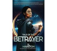 Tale of the Betrayer: 2 (THE CHRONICLES OF THE LUMINARY)