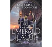 Tale of the Emerald League: World of Heavenfall (Crimson Smoke and the Emerald Flame)