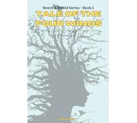 Tale of the Four Winds: Sword and Shield Series: 1 (Sword & Shield)